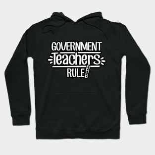 Government Teachers Rule! Hoodie